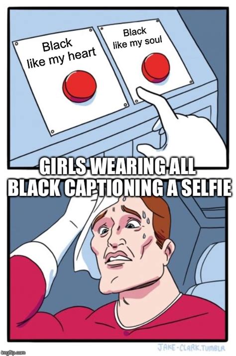 black like my soul meme|black girl like my soul.